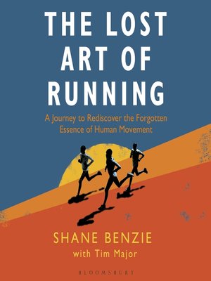 cover image of The Lost Art of Running